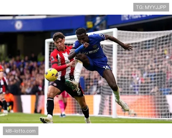 内托一传一射闪耀全场助切尔西力克强敌稳固英超前列